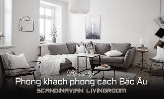 Những Mẫu Thiết Kế Phòng Khách Phong Cách Bắc Âu Đẹp Nhất Hiện Nay