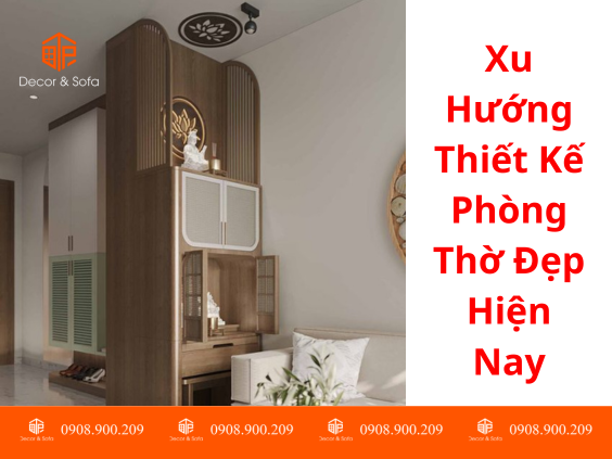 Xu Hướng Thiết Kế Phòng Thờ Đẹp Hiện Nay